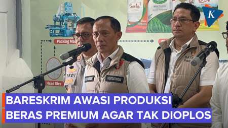 Pabrik Beras Premium Oplosan Boleh Beroperasi, Produk Diawasi Bareskrim