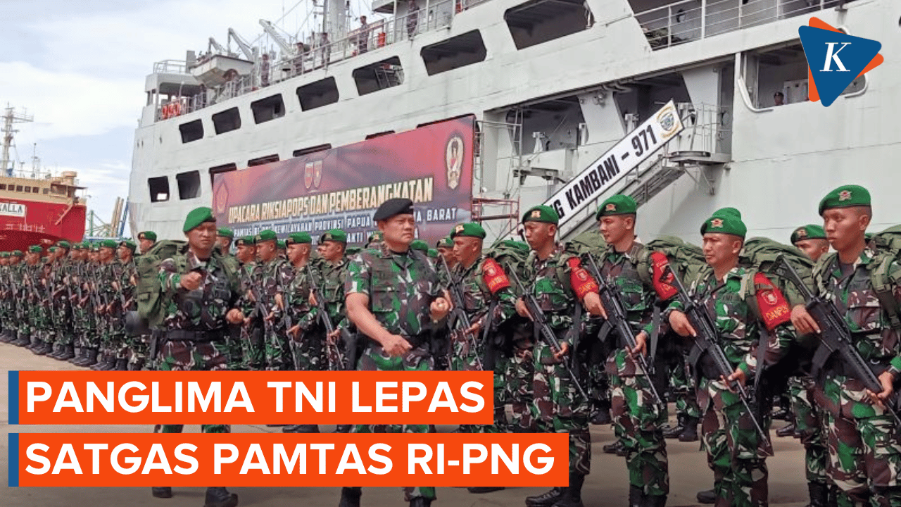 Panglima TNI Yudo Margono Lepas Satgas Pengamanan Perbatasan Indonesia-Papua Nugini 
