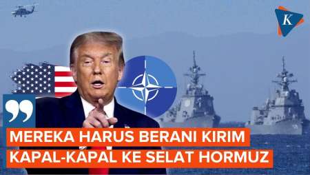 Trump Desak Anggota NATO Berani Kirim Kapal Militer ke Selat Hormuz