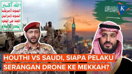 Teka-teki Serangan Drone Ke Mekkah: Saudi Tuding Houthi, Tapi Dibantah