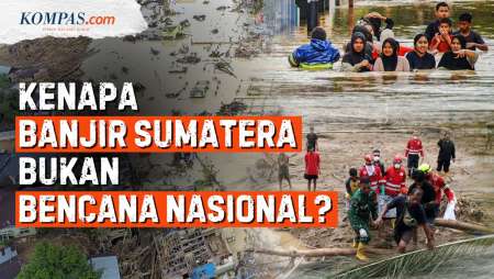 Banjir Sumatera, Bagaimana Kriteria Dan Prosedur Penetapan Bencana Nasional?