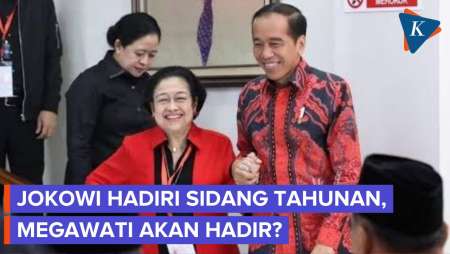 Jokowi Akan Hadir di Sidang Tahunan, Megawati Belum Terkonfirmasi Hadir