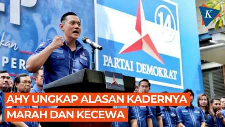 AHY Ungkap Alasan Kemarahan Kader Demokrat Usai 