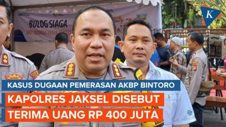 Babak Baru Kasus AKBP Bintoro, Kapolres Jaksel Disebut Terima Uang