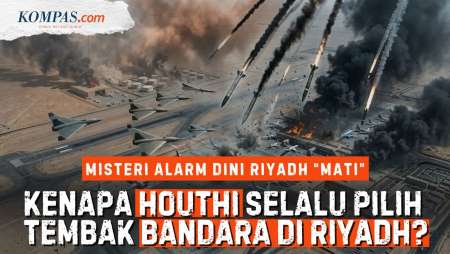 Misteri "Matinya" Alarm Dini Arab Saudi Dan Mengapa Houthi Berulang Kali Serang Bandara Riyadh?