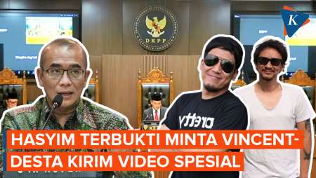 DKPP Nyatakan Hasyim Terbukti Minta Vincent-Desta Kirim Video Spesial ke Pengadu