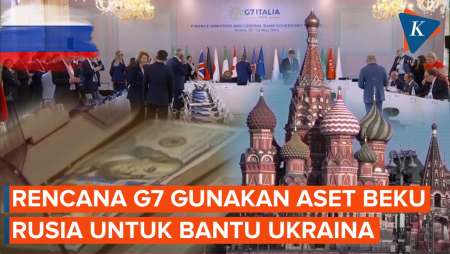 G7 Cari Cara Gunakan Aset Beku Rusia untuk Bantu Ukraina