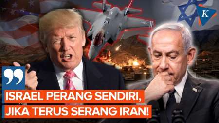 Ancam Netanyahu, Trump: Israel Akan Perang Sendiri Jika Terus Serang Iran!