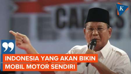 Prabowo: Indonesia Akan Bikin Mobil dan Motor Sendiri