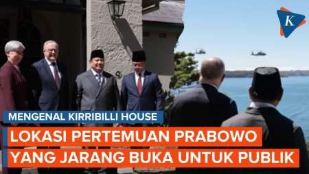 Istimewanya Kirribilli House, Lokasi "Empat Mata" Prabowo-Albanese