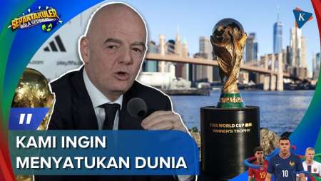 Pernyataan Presiden FIFA Jelang Pembukaan Piala Dunia 2026, Singgung Iran Dan Insiden Visa