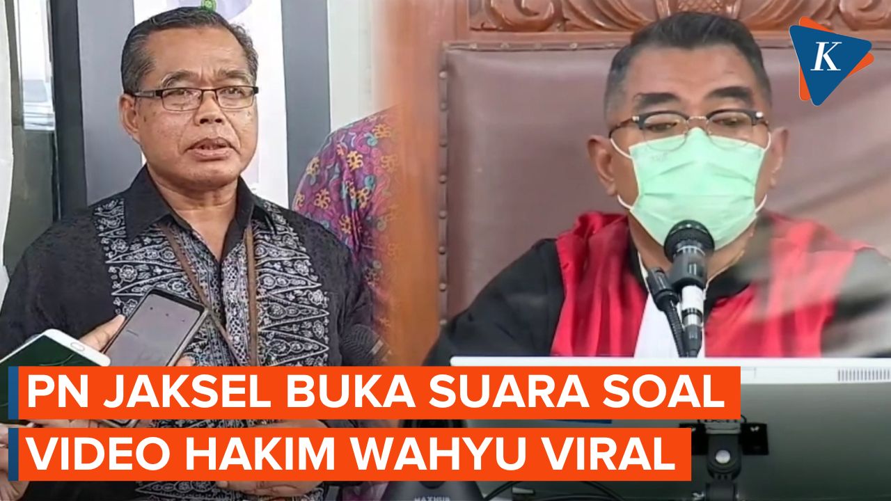 [FULL] Klarifikasi PN Jaksel soal Viralnya Video Hakim Wahyu Curhat Vonis Ferdy Sambo