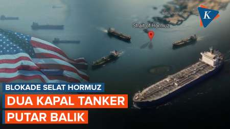 Blokade AS Di Selat Hormuz Mulai Berlaku, Dua Kapal Dilaporkan Putar Balik
