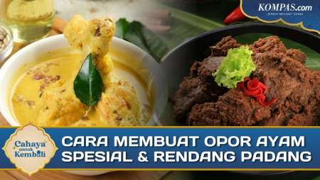 Resep Opor Ayam Kuah Kuning Dan Rendang Padang Untuk Sajian Lebaran