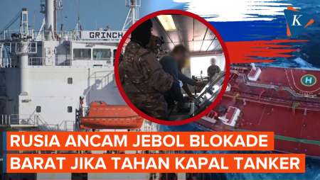 Angkatan Laut Rusia Ancam Bakal Jebol Blokade Barat jika Terus Sita Kapal Tankernya!