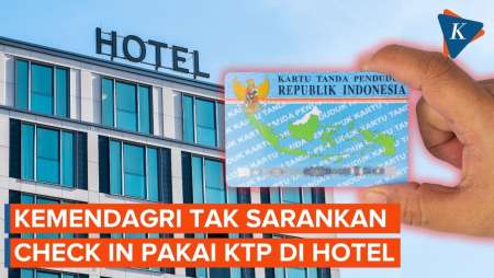 Kemendagri Tak Sarankan Check In di Hotel Pakai e-KTP