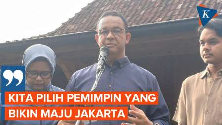 Anies Minta Warga Jakarta Tak Golput: Kita Pilih Pemimpin yang Bisa Bawa Kemajuan