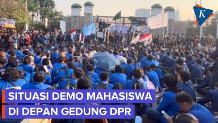 Situasi Terkini Demo Mahasiswa Di Gedung DPR, Tuntut Perbaikan Ekonomi