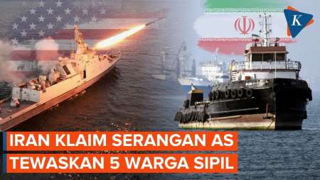 Iran Tuding AS Tembaki 2 Kapal Di Selat Hormuz, 5 Warga Sipil Tewas