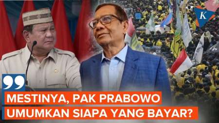 Prabowo Tahu Pihak yang Biayai Demo, Mahfud: Mestinya Umumkan Saja