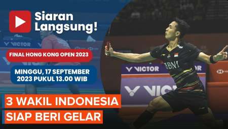 Jadwal Siaran Langsung Final Hongkong Open 2023, Indonesia Potensi 3 Gelar dan Juara Umum