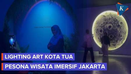 Lighting Art Kota Tua, Jadi Magnet Wisata Baru Di Jakarta