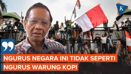 Mahfud Ingatkan Pemerintah dan DPR: Urus Negara Tak seperti Urus Warkop