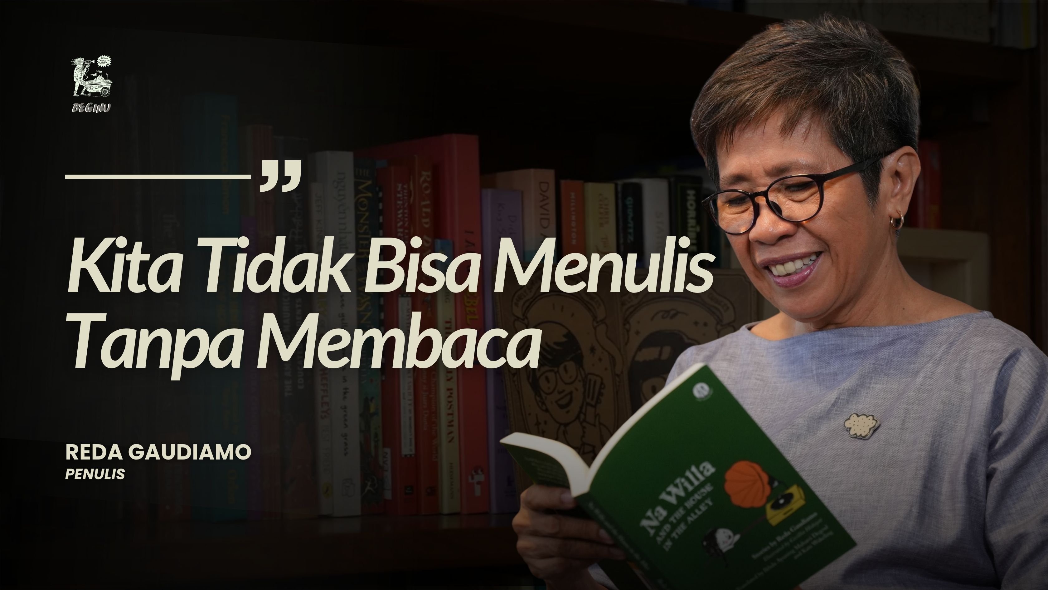 Reda Gaudiamo, Buku Membantu Ketenangan, Dan Cerita Siapa "Na Willa" | BEGINU