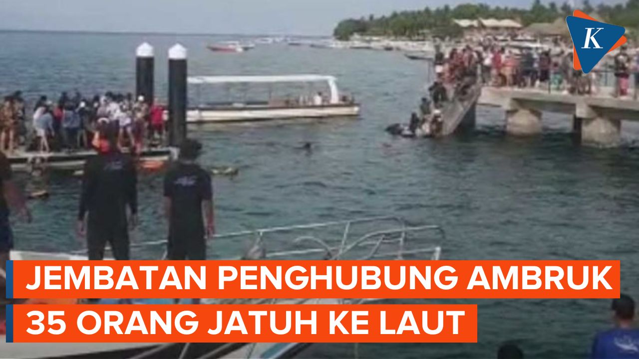 Jembatan Penghubung Dermaga di Pelabuhan Nusa Penida Bali Ambruk, 35 Orang Jatuh ke Laut