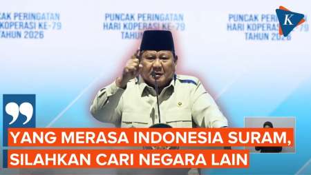 Prabowo: Yang Merasa Indonesia Suram, Silakan Cari Negara Lain…