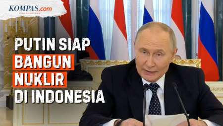 Putin: Rusia Siap Bantu Pengembangan Proyek Nuklir Indonesia