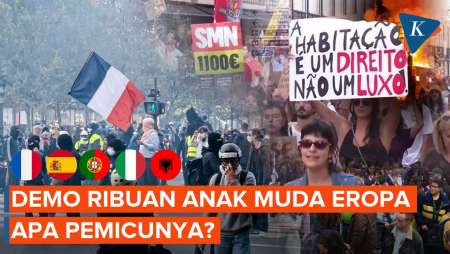 Demo Ribuan Anak Muda Eropa, Apa Pemicu Amarah Mereka?