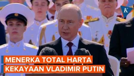 Kekayaan Vladimir Putin, Disebut Lebih dari Rp 3.000 Triliun