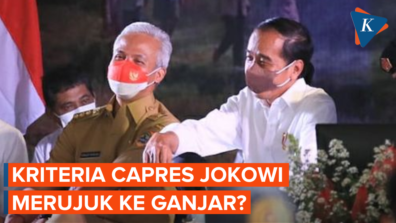 Kriteria Capres dari Jokowi Dimaksudkan untuk Ganjar Pranowo?