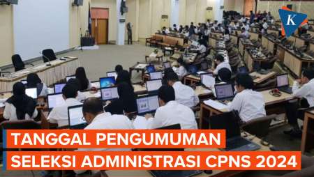 Kapan Pengumuman Seleksi Administrasi CPNS 2024? Ini Tanggalnya...