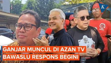 Ganjar Muncul di Tayangan Azan TV, Bawaslu Bergerak