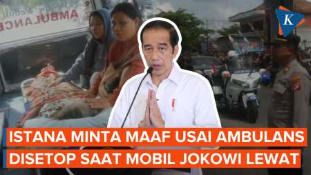 Ambulans Bawa Pasien Disetop karena Rombongan Jokowi Lewat, Istana Minta Maaf