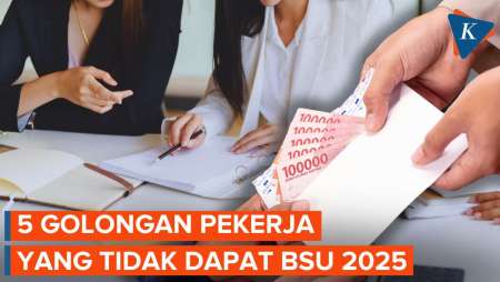 5 Golongan Pekerja yang Tidak Menerima BSU, Siapa Saja?