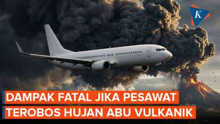 Ini Yang Terjadi Jika Pesawat Nekat Terbang Menembus Hujan Abu Vulkanik
