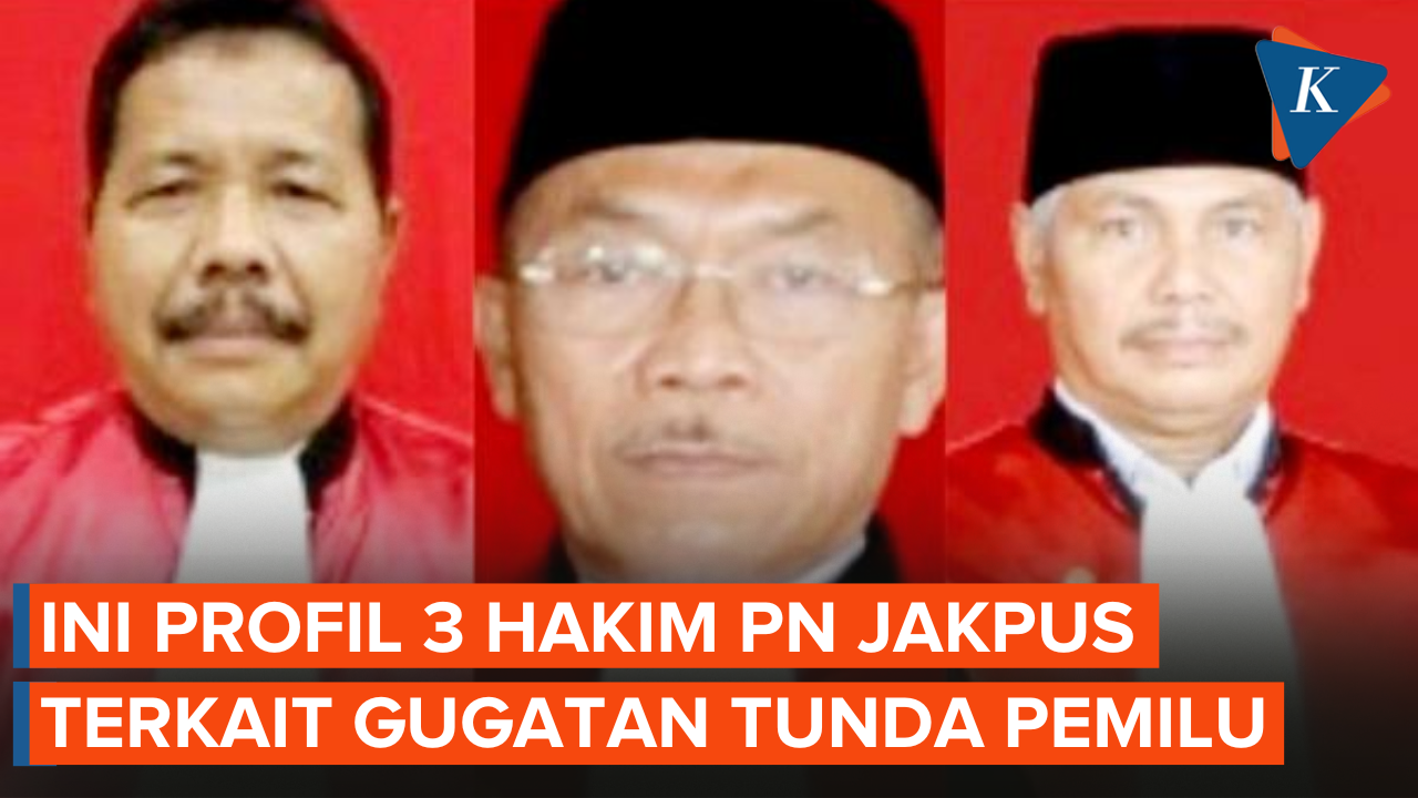 Profil 3 Hakim PN Jakpus yang Menangkan Gugatan Partai Prima dan Tunda Pemilu