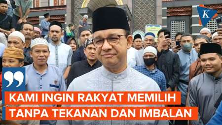 Singgung ‘Money Politics’ di Pemilu 2024, Anies: Kami Ingin Rakyat Memilih Tanpa Tekanan dan Imbalan