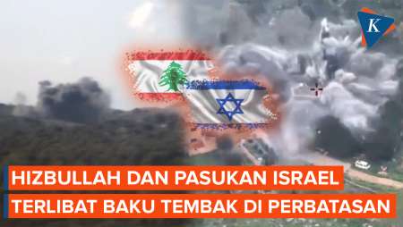 Perbatasan Lebanon Tegang, Terjadi Baku Tembak Antara Hizbullah dan Israel