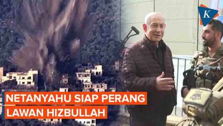 Netanyahu Sesumbar Siap Perang Lawan HizbullahNetanyahu Sesumbar Siap Perang Lawan Hizbullah