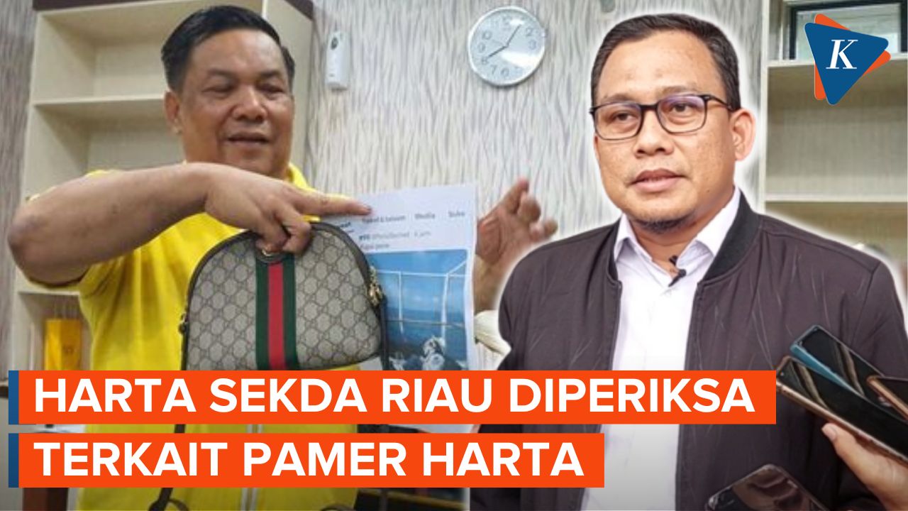 KPK Telusuri Harta Sekda Riau yang Istri dan Anaknya Pamer Kemewahan