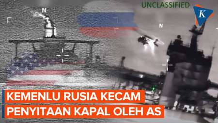 Kemenlu Rusia Kecam Penyitaan Kapal Tanker Oleh AS, Sebut Washington Langgar Hukum Maritim