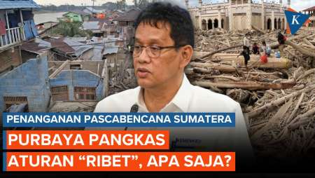 Purbaya Geregetan, Pangkas Aturan "Ribet" Demi Tangani Bencana Sumatera