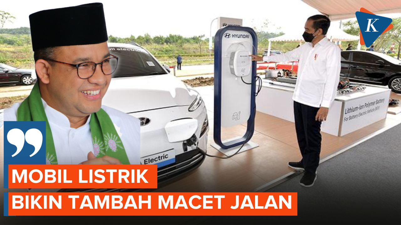 Anies Baswedan Senggol Kebijakan Pemerintah Jokowi: Mobil Listrik Bikin Tambah Macet Jalanan