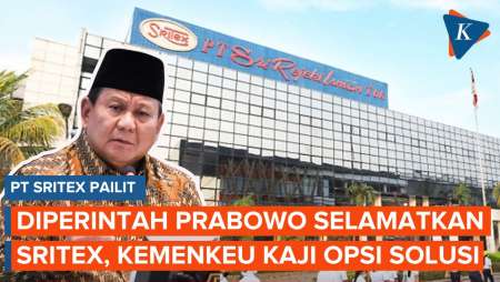 Diperintah Prabowo Selamatkan Sritex yang Pailit, Ini Langkah Kemenkeu