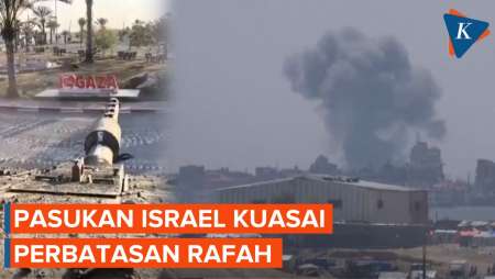 Pasukan Israel Kuasai Perbatasan Rafah, Putus Jalur Bantuan Kemanusiaan