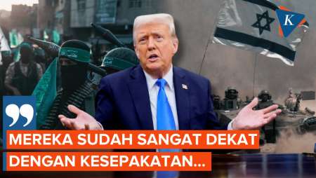 Sinyal Positif Proposal Gencatan Senjata Israel dan Hamas, Trump: Mereka Sudah Sangat Dekat!